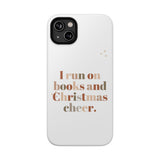 I Run on Books and Christmas Cheer | Custom Impact Resistant iPhone Case | Holiday Design | Durable and Slim Fit | Fits Multiple iPhone Models