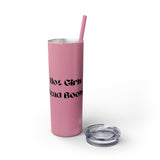 Hot Girls Read Books - Skinny Tumbler with Straw - Bookish Loving