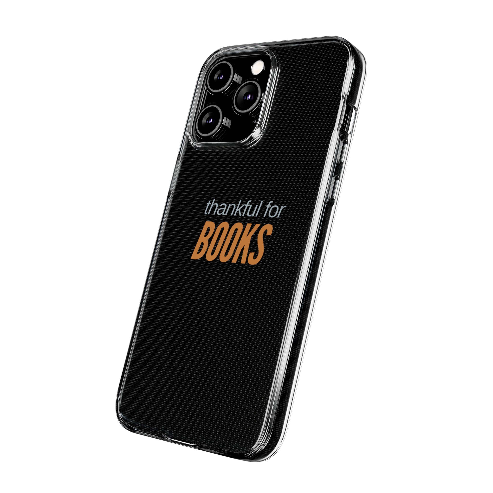 Thankful for Books Clear Silicone Phone Case | Cozy, Literary-Inspired Design | Durable and Lightweight | Perfect for Book Lovers | Compatible with iPhone Models