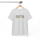 North Pole Reader's Club Tee | Festive Holiday Shirt for Book Lovers | Unisex Cotton T-Shirt