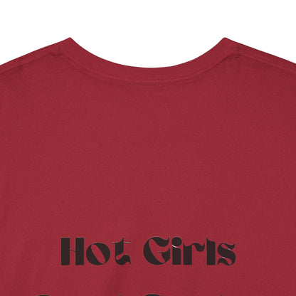 Hot Girls Read Books T-Shirt | 100% Cotton Unisex Tee | Comfortable Classic Fit | Perfect for Book Lovers