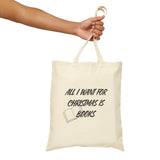 All I Want for Christmas Is Books Tote Bag | 100% Cotton Canvas | Festive Book Lover Tote | Natural Color Only