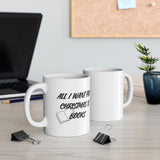 All I Want for Christmas Is Books Mug | Perfect Mug for Book Lovers