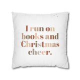 I Run on Books and Christmas Cheer Square Pillowcase | Cozy Holiday Throw Pillow Cover for Book Lovers | Festive and Fun Home Decor