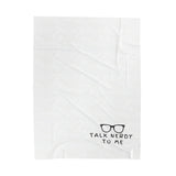 Talk Nerdy Velveteen Plush Blanket | Luxuriously Soft Throw | Ideal Gift for Nerdy Book Lovers | Cozy Companion for Reading | Available in Multiple Sizes