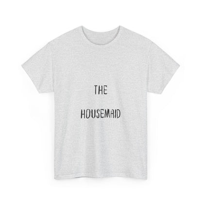 The Housemaid - Tee - Bookish Loving