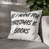 All I Want for Christmas is Books Pillowcase | Double-Sided Print | Festive Book Lover Design | 100% Polyester Cover