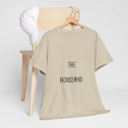 The Housemaid - Tee - Bookish Loving