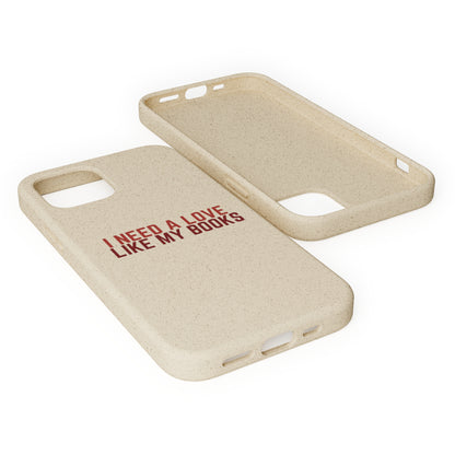 I Need a Love Like My Books Biodegradable Phone Case | Eco-Friendly & Wireless Charging