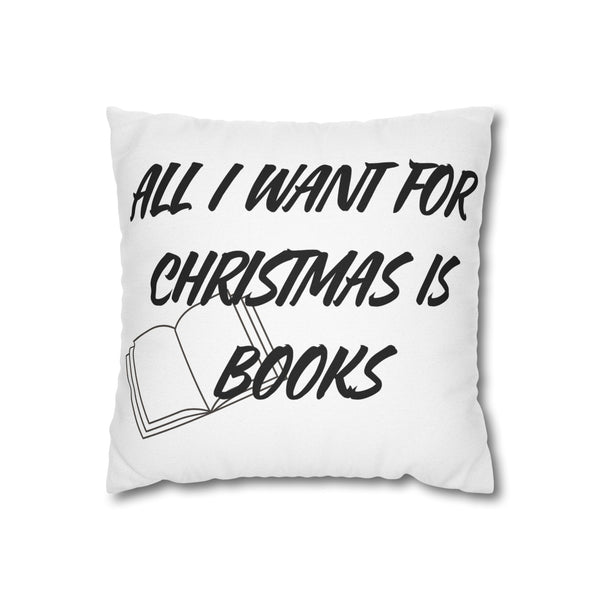 All I Want for Christmas is Books Pillowcase | Double-Sided Print | Festive Book Lover Design | 100% Polyester Cover