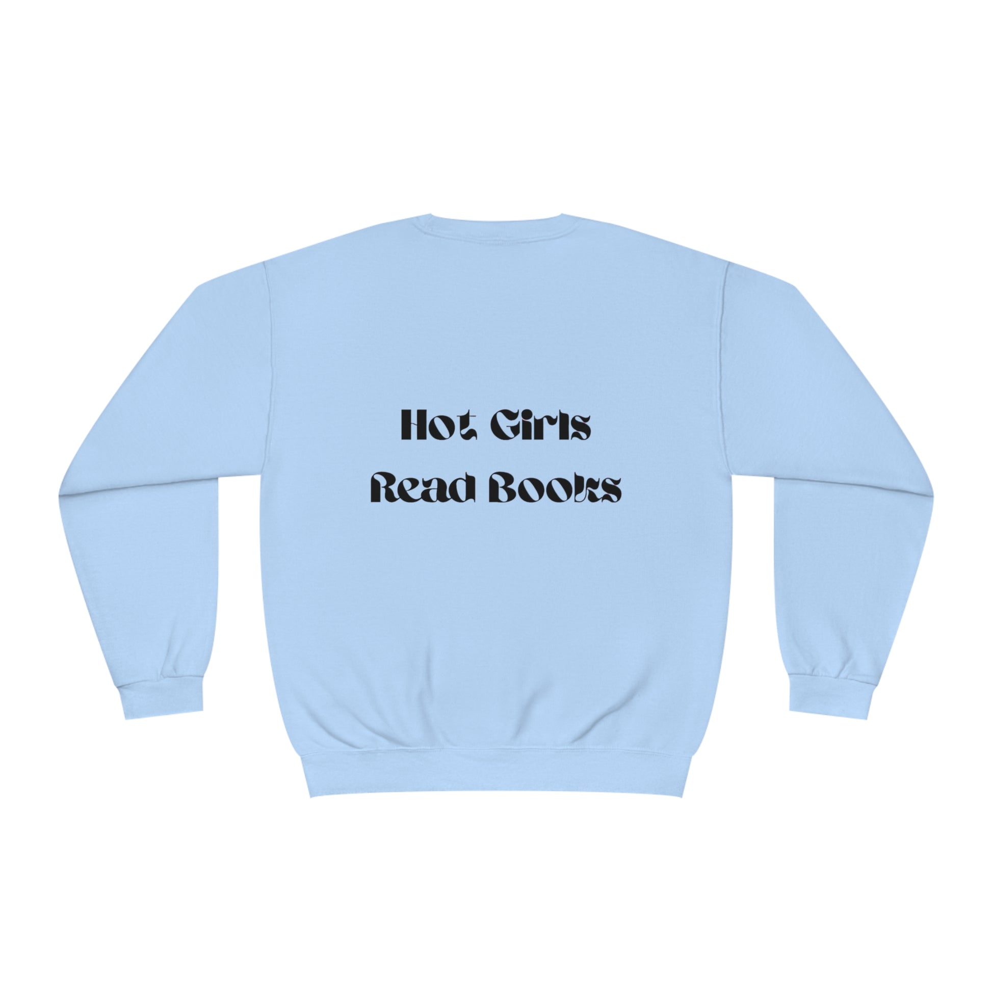 Hot Girls Read Books - Crewneck Sweatshirt - Bookish Loving