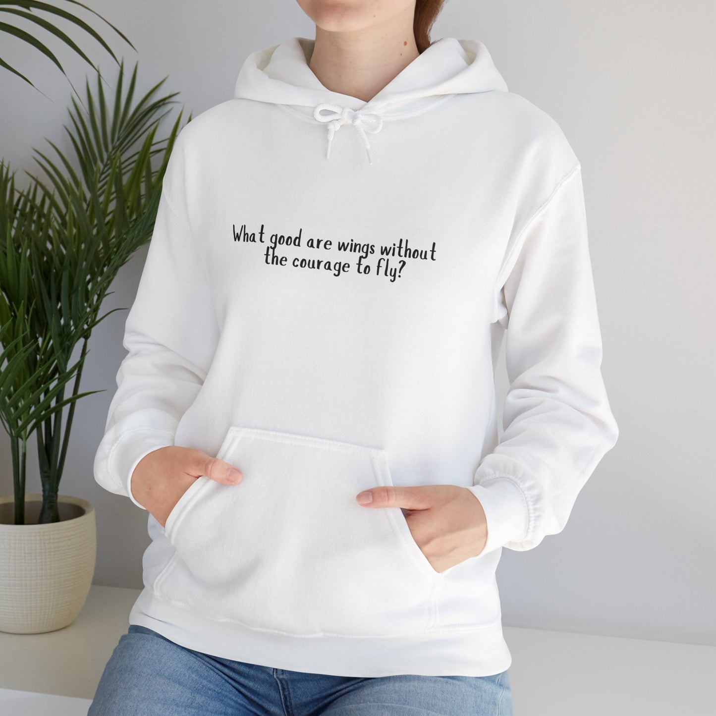 Good Are Wings Without the Courage to Fly | Unisex Heavy Blend Hooded Sweatshirt | Cozy and Inspirational | 50% Cotton, 50% Polyester