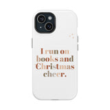 I Run on Books and Christmas Cheer | Custom Impact Resistant iPhone Case | Holiday Design | Durable and Slim Fit | Fits Multiple iPhone Models