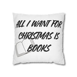 All I Want for Christmas is Books Pillowcase | Double-Sided Print | Festive Book Lover Design | 100% Polyester Cover