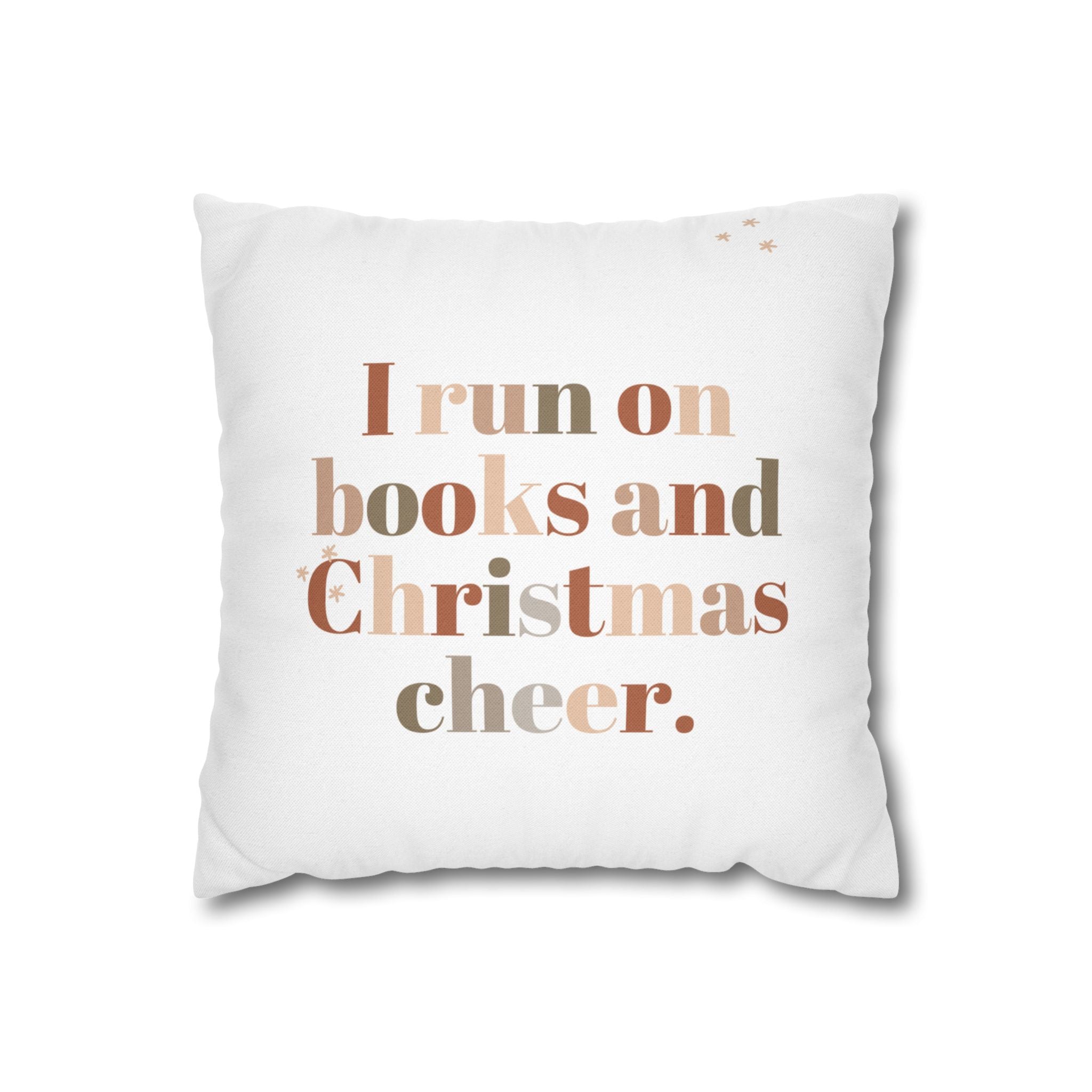 I Run on Books and Christmas Cheer Square Pillowcase | Cozy Holiday Throw Pillow Cover for Book Lovers | Festive and Fun Home Decor