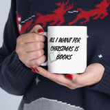 All I Want for Christmas Is Books Mug | Perfect Mug for Book Lovers