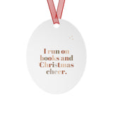 I Run on Books and Christmas Cheer Metal Christmas Ornaments | Durable White Aluminum | 4 Shapes Available