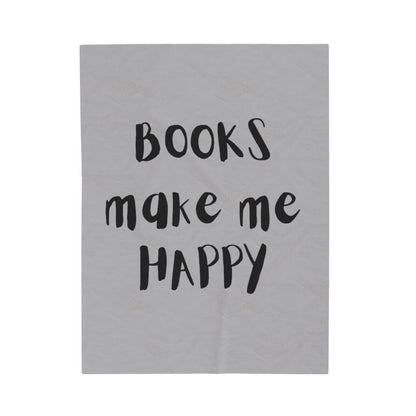 Books Make Me Happy Velveteen Plush Blanket | Ultra-Soft Throw | Perfect Gift for Book Lovers | Cozy Reading Companion | Available in Multiple Sizes