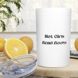 Hot Girls Read Books - Vacuum Insulated Tumbler, 11oz - Bookish Loving