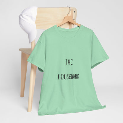 The Housemaid - Tee - Bookish Loving