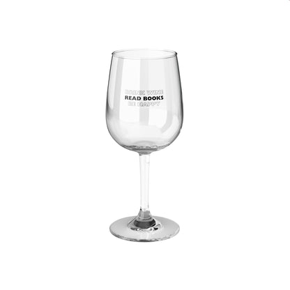 Be Happy - Stemmed Wine Glass - Bookish Loving