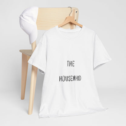 The Housemaid - Tee - Bookish Loving