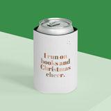 I Run on Books and Christmas Cheer Can Cooler | Festive Drink Insulator | Holiday-Themed Can Cooler for Book Lovers