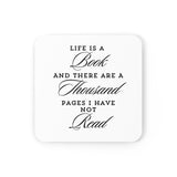 Life Is a Book Cork Coaster | High-Gloss Top | Non-Slip Cork Back | Inspirational Design