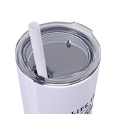 Life Is A Book - Skinny Tumbler with Straw - Bookish Loving