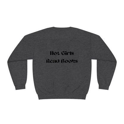 Hot Girls Read Books - Crewneck Sweatshirt - Bookish Loving