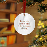 I Run on Books and Christmas Cheer Metal Christmas Ornaments | Durable White Aluminum | 4 Shapes Available