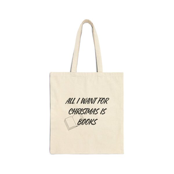 All I Want for Christmas Is Books Tote Bag | 100% Cotton Canvas | Festive Book Lover Tote | Natural Color Only