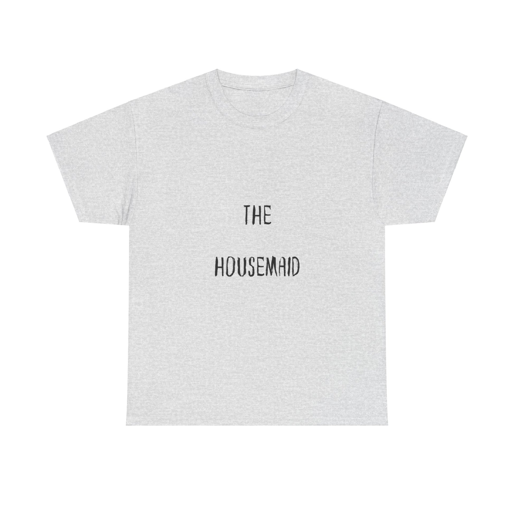 The Housemaid - Tee - Bookish Loving