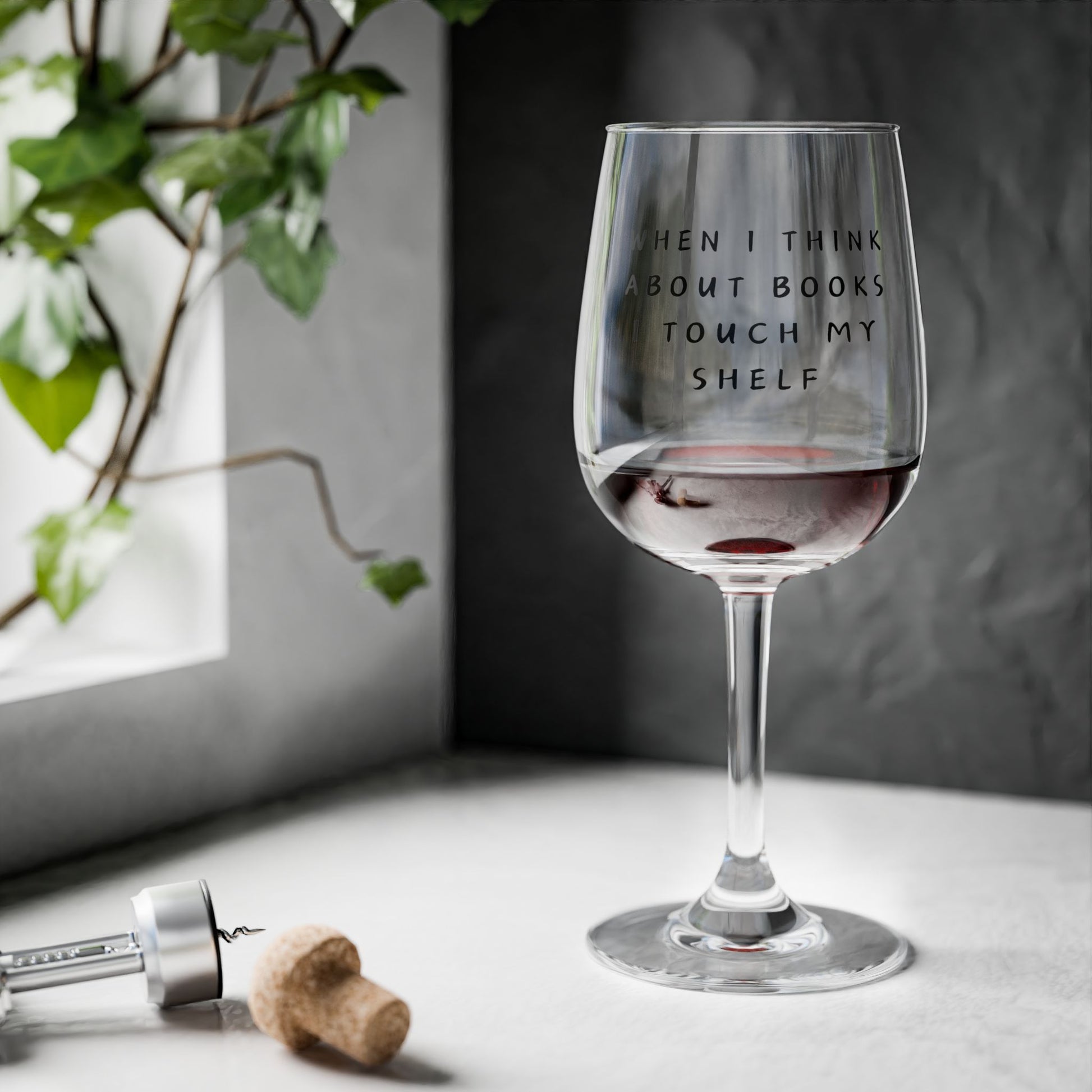 Touch My Shelf - Stemmed Wine Glass - Bookish Loving