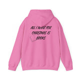 All I Want for Christmas Is Books Hoodie | Festive Holiday Design | Cozy Cotton-Polyester Blend | Perfect for Book Lovers