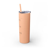 To The People Who Look at the Stars (A Court of Mist and Fury) - Skinny Tumbler with Straw - Bookish Loving