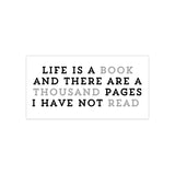 Life Is A Book - Bumper Sticker - Bookish Loving