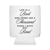 Life Is A Book - Can Cooler Sleeve - Bookish Loving