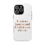 I Run on Books and Christmas Cheer | Custom Impact Resistant iPhone Case | Holiday Design | Durable and Slim Fit | Fits Multiple iPhone Models