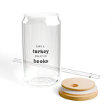 Save a Turkey, Read Books Can Glass | Thanksgiving-Themed Sipper Glass | Durable, Fun Design | Perfect for Book Lovers | 16oz Clear Tempered Glass | Ideal for Any Beverage