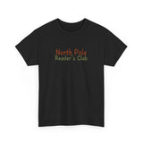 North Pole Reader's Club Tee | Festive Holiday Shirt for Book Lovers | Unisex Cotton T-Shirt