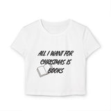 All I Want for Christmas Is Books Baby Tee | 100% Organic Cotton | Slim Fit | Festive Book Lover Design