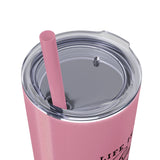 Life Is A Book - Skinny Tumbler with Straw - Bookish Loving