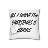 All I Want for Christmas is Books Pillowcase | Double-Sided Print | Festive Book Lover Design | 100% Polyester Cover