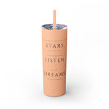 To The People Who Look at the Stars (A Court of Mist and Fury) - Skinny Tumbler with Straw - Bookish Loving