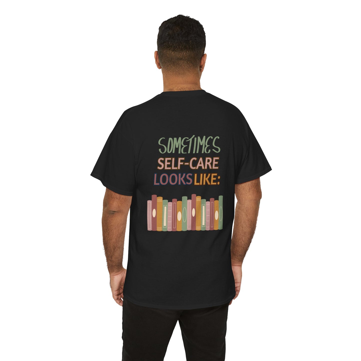 Sometimes Self Care Looks Like Books T-Shirt | 100% Cotton Unisex Tee | Comfortable Classic Fit for Book Lovers