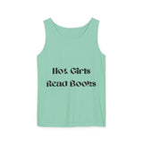 Hot Girls Read Books - Garment-Dyed Tank Top - Bookish Loving