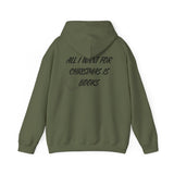 All I Want for Christmas Is Books Hoodie | Festive Holiday Design | Cozy Cotton-Polyester Blend | Perfect for Book Lovers