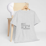 Hot Cocoa and Books Tee | Cozy Holiday Shirt for Book Lovers | Unisex Cotton T-Shirt