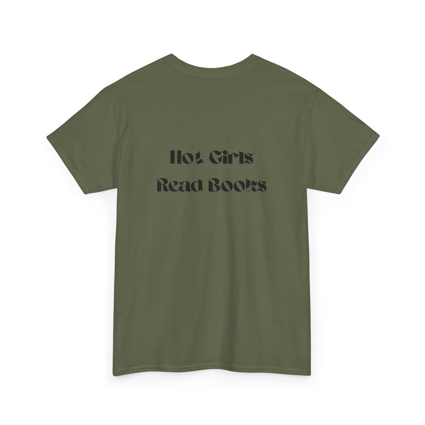 Hot Girls Read Books T-Shirt | 100% Cotton Unisex Tee | Comfortable Classic Fit | Perfect for Book Lovers